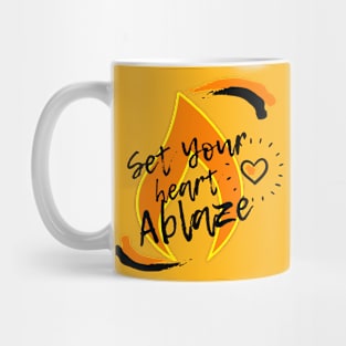 Set your Heart Ablaze Mug